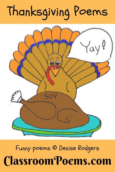 Thanksgiving poems for kids by Denise Rodgers on ClassroomPoems.com. #thanksgivingpoemsforkids #funnythanksgivingpoemsforkids #DeniseRodgersPoems #classroompoems Turkey Poems For Kids, Turkey Poem For Preschool, Thanksgiving Poems For Preschoolers, Thanksgiving Poems For Kids, Funny Thanksgiving Poems, Thanksgiving Acrostic Poem, Acrostic Poem For Kids, Funny Poems For Kids, Christmas Poetry