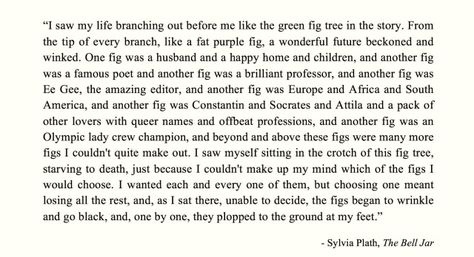 Sylvia Plath, the Bell Jar Tree Metaphor, Sylvia Plath Fig Tree, The Bell Jar Sylvia Plath, Bell Jar Sylvia Plath, Karen Wheeler, Sylvia Plath Poems, Plath Poems, Sylvia Plath Quotes, Tree Poem