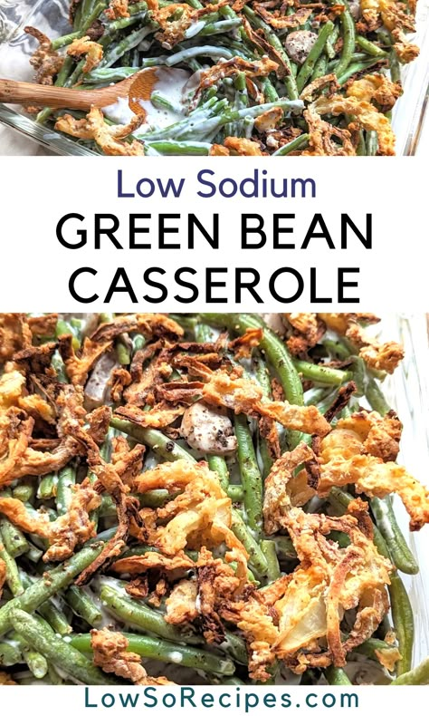 Low Sodium Green Beans Recipe, Salt Free Dinner Recipes, Low Sodium Green Bean Casserole, Thanksgiving Recipes Low Sodium, Low Sodium Green Beans, Low Sodium Vegetables, Low Sodium Stuffing, Low Sodium Thanksgiving Sides, Low Sodium Christmas Dinner