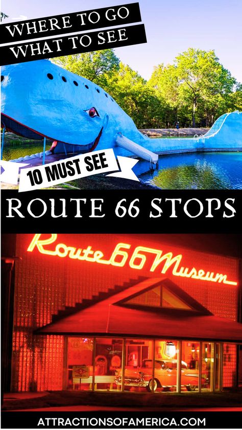 Image of Oklahoma Route 66 Museum and Blue Whale of Catoosa with text overlay reading 10 Must See Route 66 Stops. Route 66 Party, 50 States Travel, Route 66 Attractions, Road Trip Stops, Historic Landmarks, Route 66 Road Trip, Historic Route 66, Road Trip Adventure, Blue Whale