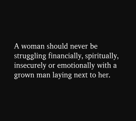 Traditional Men Quotes, Healthy Masculine Man, Provider Man Quotes, Masculinity Quotes Real Man, Arrogant People Quotes, A Good Man Quotes, Successful Men Quotes, Treat Her Right Quotes, Masculine Quotes