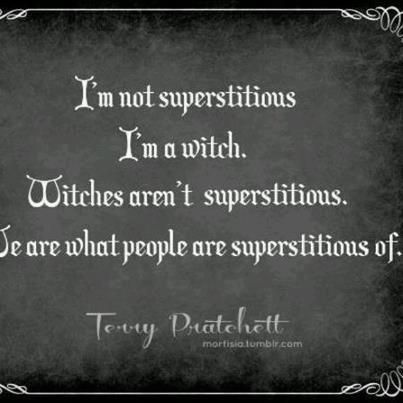 Terry Pratchett   Superstitions make people afraid.  I don't think that they are afraid of witches in general, they just don't know how many of us there are..... ;-) Terry Pratchett Quote, Traditional Witchcraft, Witch Quotes, Which Witch, Under Your Spell, Pagan Witch, Wicca Witchcraft, Witch Stuff, Terry Pratchett