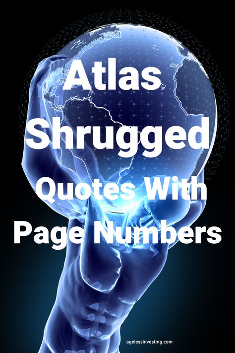 Atlas Shrugged quotes with page numbers help you find what you need from the book's 1,100 pages. Atlas Shrugged by Ayn Rand is a philosophical novel. It portrays a dystopian America where leading innovators, from various industries, refuse to be exploited by society and government. These creators, led by Dagny Taggart and emblematic figure John Galt, gradually disappeared, causing the economy's collapse in their absence. Dystopian America, Dagny Taggart, Ayn Rand Quotes, Atlas Shrugged, Inspirational Quotes From Books, Ayn Rand, John Galt, Book Quotes, Government