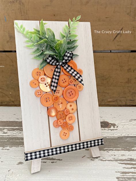 Easter Wooden Signs, Craft With Buttons, Spring Dollar Store Crafts, Senior Craft Ideas, Hand Sewing Ideas, Carrot Craft, Easter Spring Decorations, Diy Crafts To Do At Home, Dollar Tree Easter Crafts