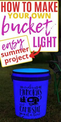 Camping Projects, Travel Trailer Camping, Bucket Light, Camping Signs, Light Up The Night, Family Camping Trip, Camping Decor, Cricut Projects Beginner, Camper Decor