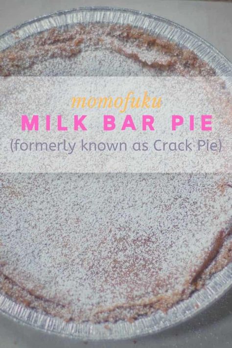 Momofuku Milk Bar Pie (formerly known as Crack Pie). Recipe for Christina Tosi's famous pie from Momofuku Milk Bar. Sweet, salty, and delicious. Milk Bar Pie, Momofuku Recipes, Milk Bar Recipes, Momofuku Milk Bar, Coconut Dessert, Creative Baking, Brownie Desserts, Recipe Sweet, Milk Bar