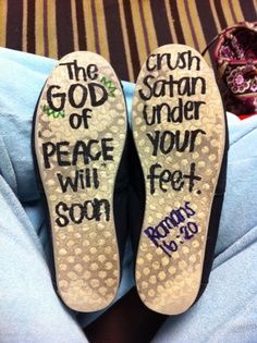 Painted TOMS Shoes bible verses | Write Bible verses on the bottom of your shoes! Great idea Romans 16 20, Christian Board, Christian Quotes God, Christian Stuff, Christian Bible Quotes, Inspirational Bible Quotes, Bible Quotes Prayer, God Loves Me, Christian Quotes Inspirational