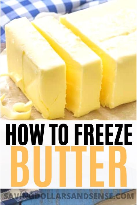 How to Freeze Butter - Freezing butter is easy and can be a great way to save money while giving your family healthy genuine butter for the average price of margarine. How To Store Butter, Can You Freeze Butter, How To Freeze Butter, How To Store Homemade Butter, Stocked Freezer, Freezing Butter, Freezing Food Guide, Freezer Ideas, Freeze Food