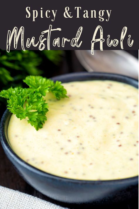 Dijon Aioli Recipe, Mustard Aioli Recipe, Aoili Recipe, Aioli Sauce Recipe, Mustard Aioli, Fries Chicken, Aioli Sauce, Mustard Dipping Sauce, Spicy Mustard