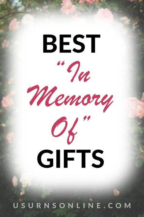 best "in memory of" gifts Memorial Gifts For Wife, Remembrance Gifts In Memory Of Dad, Gift In Memory Of A Loved One, Gifts For Memory Of Loved One, In Loving Memory Keepsake Ideas, Remembrance Gifts For Men, One Year Memorial Ideas Mom, Diy In Loving Memory Ideas, Memorial Items For Loved Ones