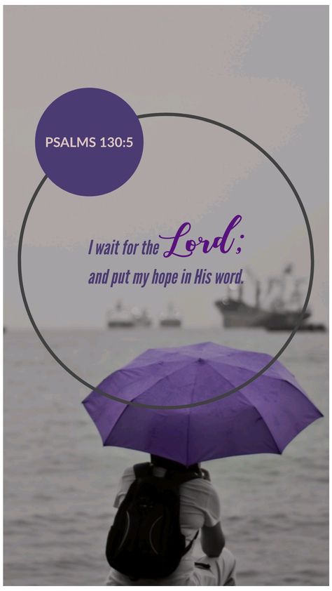 Lord Wallpaper, Purple Bible, Hope King, Bible Quotes About Faith, Wait For The Lord, Bible Wallpaper, Psalm 130, Bible Verses About Faith, Bible Words Images