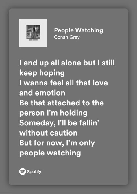 Song Lyrics Wallpaper Conan Gray, Conan Gray Aesthetic People Watching, People Watching Conan Gray Aesthetic, Conan Gray Wallpaper People Watching, Conan Gray Songs Aesthetic, Yours Conan Gray Lyrics, Conan Grey Quotes, People Watching Conan Gray Lyrics, People Watching Quotes