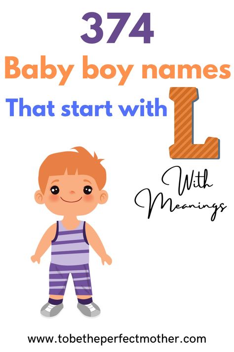 374 boy names that start with L with meanings Boy Names Starting With Letter L, L Boy Names, L Names For Boys, Christian Names For Boys, Greek Names For Boys, French Boys Names, Christian Baby Boy Names, Hebrew Boy Names, Best Boy Names