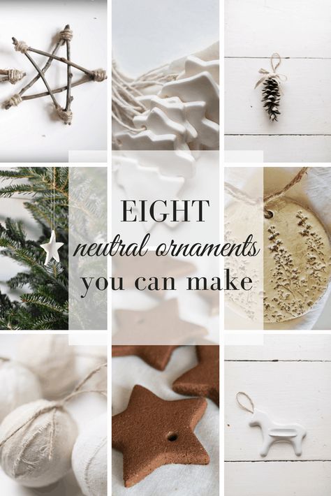 DIY Christmas Ornaments- Eight Neutral Ornaments to Make Neutral Christmas Ornaments, Neutral Ornaments, Scandinavian Christmas Diy, L Craft, Scandinavian Christmas Ornaments, Ornaments To Make, Diy Pinecone, Neutral Christmas Decor, Neutral Christmas