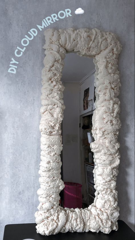 Fluffy cloud mirror made using expanding foam #interiordesignbedroom #cloudmirror Cloud Mirror Diy, Filler Aesthetic, Diy Mirror Frame, Cloud Mirror, Expanding Foam, Diy Clouds, Mirror Frame Diy, Mirror Frame, Diy Mirror