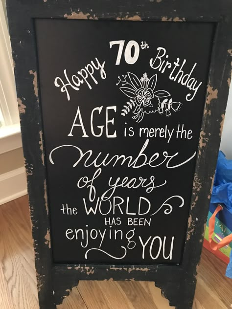 70rh Birthday Ideas, Winter 70th Birthday Party, Idea For 70th Birthday Party, 70th Birthday Sign Ideas, 80th Birthday Chalkboard Sign, 70 Th Bday Party Ideas, 70tu Birthday Party, 70th Bday Party Decorations, 78th Birthday Party Ideas For Mom