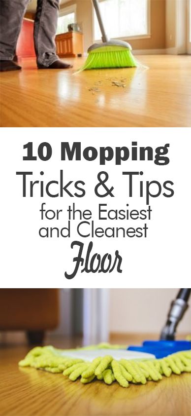 10 Mopping Tricks & Tips for The Easiest and Cleanest Floors - 101 Days of Organization Sweeping The Floor, Daily Cleaning Routine, Dusting Spray, Clean Baking Pans, Housekeeping Tips, Routine Tips, Organizing Hacks, Deep Cleaning Tips, Daily Cleaning