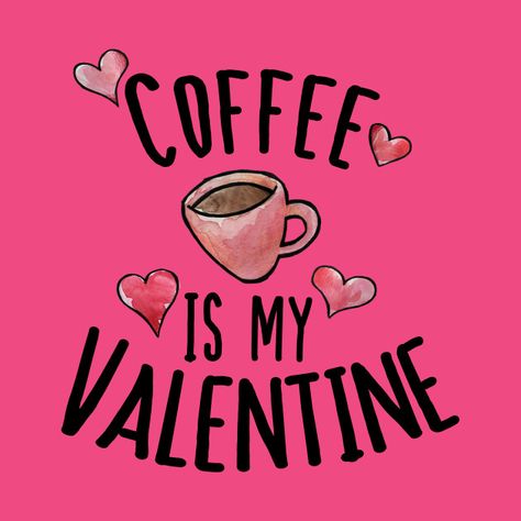 February Coffee Quotes, Coffee Bar Sayings, Coffee Valentines Quotes, Valentine’s Day Coffee Bar Decor, Coffe Drinks, Valentine’s Day Coffee Quotes, Bar Sayings, Coffee Themed Valentine Cards, Coffee Funnies