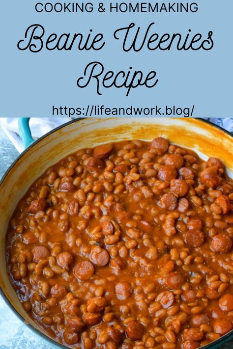 Cooking And Homemaking - Beanie Weenies Recipe Bbq Beanie Weenies Recipes, Beanie Weenie Recipe, Crockpot Beans And Weenies, Bennie Wennies, Bean And Weenies Recipe, Canning Beanie Weenies, Beenie Weenie Recipes, Beans And Weiners Casserole, Beany Weenie Recipes