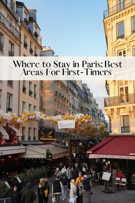 Best Areas To Stay In Paris, Best Area To Stay In Paris, Where To Stay In Paris First Time, Paris Girls Trip, Paris Trip Planning, Paris In December, Where To Stay In Paris, Paris December, Paris Travel Tips