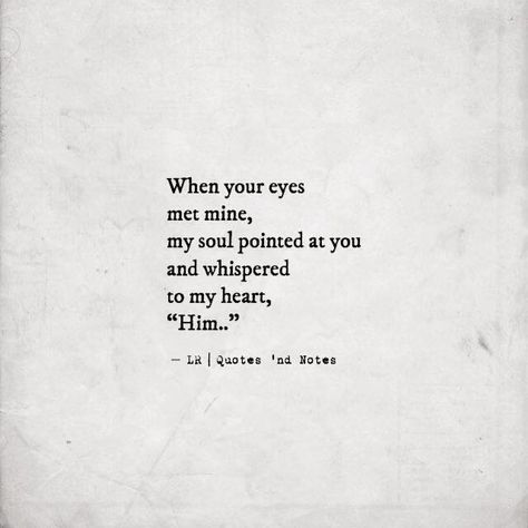 Quotes About Eyes Soul Feelings, Your Eyes Quotes, Save Me Quotes, Eyes Quotes Soul, Crush Quotes For Him, Eye Quotes, Rainbow Quote, Quotes Truths, Soulmate Quotes