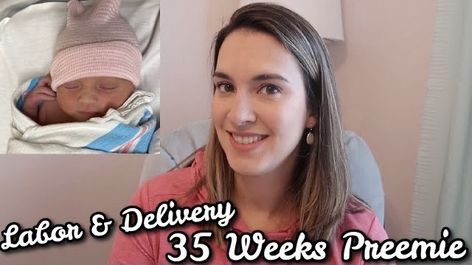 35 Weeks Pregnant, Birth Story, Preemie Babies, Labor And Delivery, Post Partum, Toddler Mom, Pregnancy Symptoms, Birth Stories, Pregnant Mom