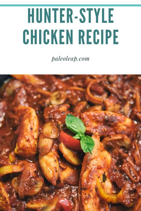 Hunter-Style Chicken Pin Hunter’s Chicken Recipe, Hunter Chicken Recipe, Hunter Chicken, Hunters Chicken Recipe, Aip Chicken, Hunters Chicken, Freezable Meals, Hunter Gatherer, Chicken Meals