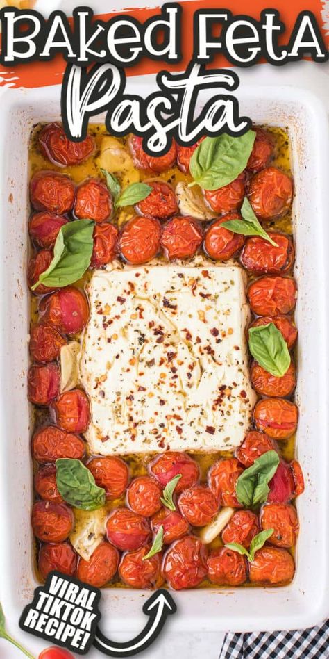 Tiktok Pasta Feta Recipe, Block Feta Tomato Pasta, Feta Cheese Tomato Pasta Tiktok, Baked Feta Pasta Tiktok, Recipe With Feta Cheese Easy Dinners, Tiktok Cherry Tomato Feta Pasta, Feta And Cherry Tomatoes, Tomatos And Feta Cheese Baked, Oven Baked Feta Pasta