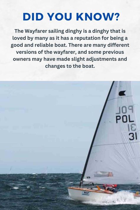 Did You Know: The Wayfarer sailing dinghy is a dinghy that is loved by many as it has a reputation for being a good and reliable boat. There are many different versions of the wayfarer, and some previous owners may have made slight adjustments and changes to the boat. #greatplace #amazingplace #greatplacetotravel #dustyroads #ABusOnADustyRoad #livingyourlifeasaglobalcitizen #sailing #sailingboat #sailinglovers #sailingadventure Dinghy Sailboat, Great Places To Travel, Sailing Dinghy, Sailing Adventures, Amazing Buildings, Sailboats, The Boat, Places Around The World, Travel Usa