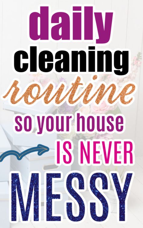 If you want a house that is NEVER MESSY, here's a daily cleaning routine you can follow to keep your home neat and tidy. This is how I keep a clean home at all times as a busy mom! Easy daily cleaning schedule + weekly task list. | A Simple Cleaning Routine {That’s Easy to Stick To!} 5 Day Cleaning Schedule, Daily Chore Schedule, How To Clean Your House Schedule, Easy Daily Cleaning Schedule, Add Cleaning Schedule, House Cleaning Maintenance Schedule, Cleaning Ideas For The Home, Daily Housekeeping Schedule, House Cleaning Routine