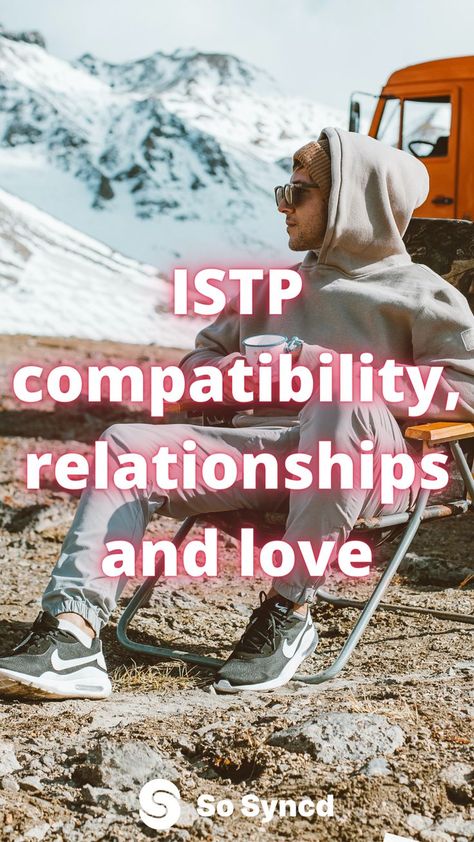 Istp Relationships, Istp Mbti, Make The First Move, Istp Personality, Relationship Compatibility, Take A Risk, First Move, Mbti Types, Making The First Move