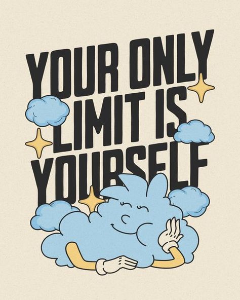 Motivational Illustration Art, Inspirational Poster Design, Self Awareness Poster, Well Being Poster, Cloud Illustrations, Cartoon Lettering, Playful Graphic Design, Retro Branding, Playful Typography