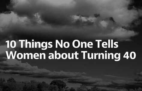 10 Things No One Tells Women About Turning 40. Thanks @miekethorson for the share. Love you! Quotes About Turning 40, Turning 40 Quotes, Birthday Ideas For Women, 40th Birthday Quotes, Laugh Lines, 40 And Fabulous, Turning 40, 40th Quote, Turning 30