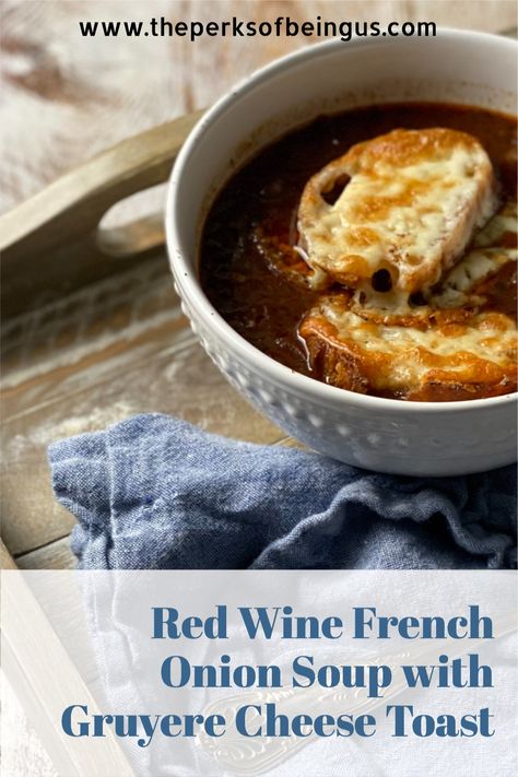 French Onion Soup With Red Wine, Red Wine French Onion Soup, Savory Short Rib French Onion Soup With Gruyere Toast, Red Wine Soup, French Onion Short Rib Soup With Cheesy Gruyère Toast, Red Onion Soup, Red Wine Recipes, Crockpot French Onion Soup, Warming Soups