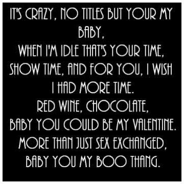 Boo Thang Boo Quote, Boo Thang, Fav Song, Tickled Pink, Music Therapy, I Wish I Had, Shut Up, Be My Valentine, Red Wine