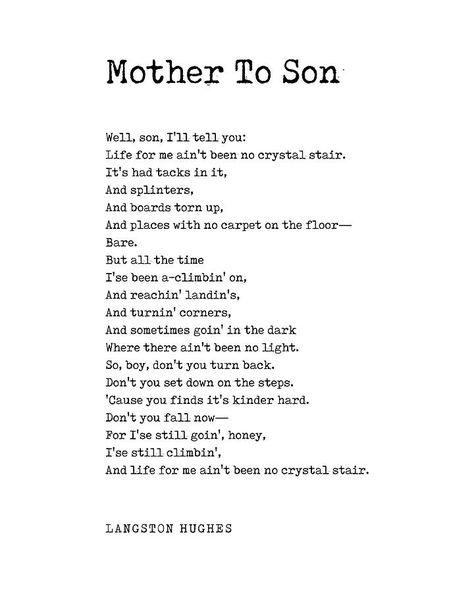 Mother To Son Langston Hughes, Mother To Son Poem, Langston Hughes Poems, Poem Tattoo, Mother To Son, Son Poems, Typewriter Print, Langston Hughes, Mother Son