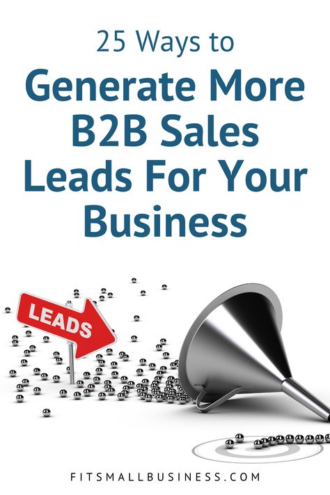 B2B sales leads can be generated in lots of different ways. Here are 25 different ways to get more B2B sales leads for your small business. #marketing #sales #salesstrategy #leadgeneration #salestips #business #fitsmallbusiness B2b Marketing Design, Sales Strategy Template, Marketing Creative Ads, B2b Marketing Strategy, Marketing Social Media Post, Marketing Email Design, Lead Generation Ideas, Marketing Gifts, Marketing Strategy Plan