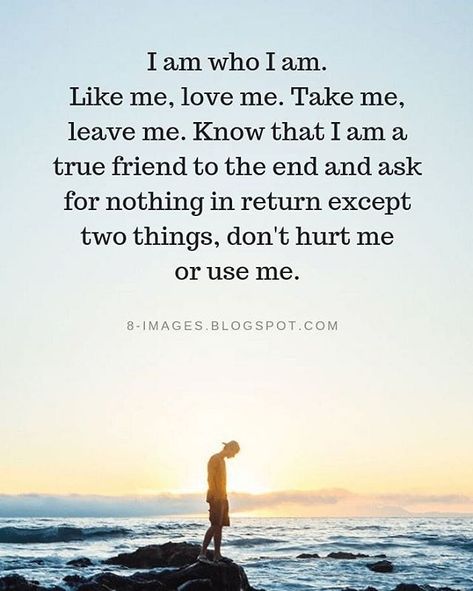 Untitled Funny Sayings And Quotes, I Am Quotes, Quotes For Friends, True Friends Quotes, Sayings And Quotes, A True Friend, Use Me, Funny Sayings, True Friends