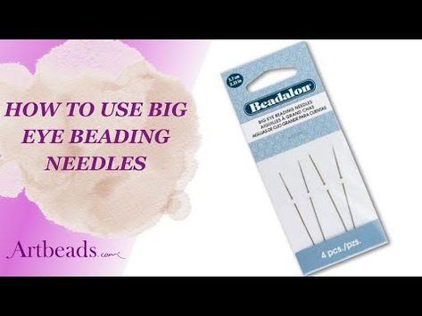 How to Use Big Eye Beading Needles - YouTube Needle Stretches, Beading Thread, Beading Needles, Big Show, Design Tools, Big Eyes, Jewelry Projects, Being Used, How To Use