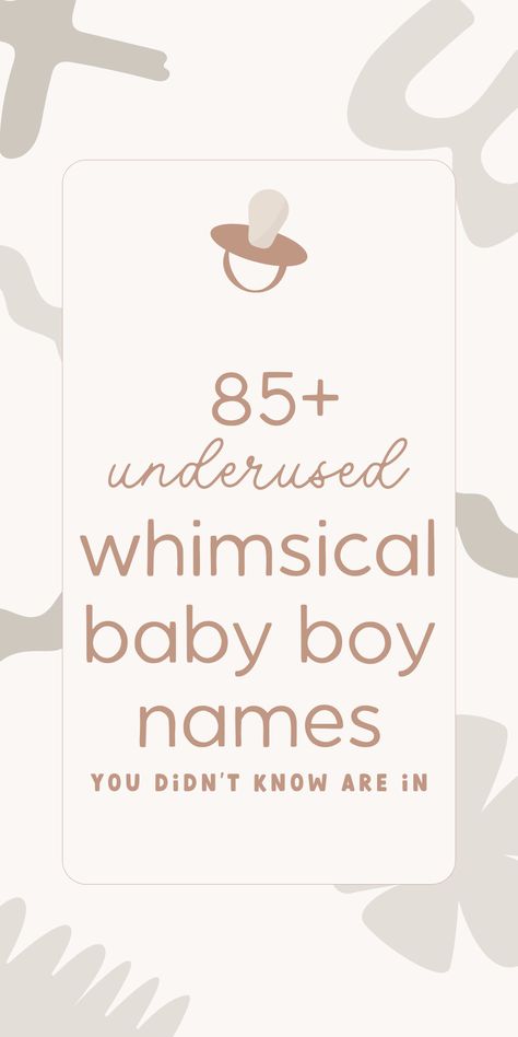 whimsical baby names Unique Kid Names, Male Book Characters Names, Mythology Names Male, Cute Boy Names Ideas, Ethereal Boy Names, Celestial Boy Names, Mythical Boy Names, Fae Names Male, Rare Beautiful Names Unique Boy