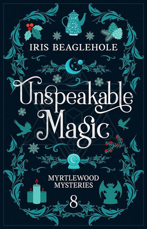 Unspeakable Magic: Myrtlewood Mysteries book 8 - Kindle edition by Beaglehole, Iris. Mystery, Thriller & Suspense Kindle eBooks @ Amazon.com. Samhain Festival, Cozy Mystery Book, Fantasy Books To Read, Mystery Book, Cozy Mysteries, Winter Solstice, Book Cover Design, Fantasy Books, Book 1