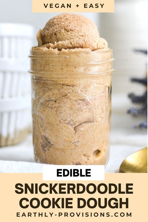 Edible Cookie Dough Recipe Gluten Free, Gluten Free Cookie Dough Edible, Vegan Deserts Easy, Edible Cookie Dough Gluten Free, Gluten Free Edible Cookie Dough, Vegan Edible Cookie Dough, Snickerdoodle Cookie Dough, Cookie Dough Yogurt, Gluten Free Snickerdoodle Cookies