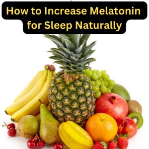 How to Increase Melatonin for Sleep Naturally with Foods How To Increase Melatonin Naturally, Natural Melatonin Food, Melatonin Rich Foods, Melatonin Foods, Natural Melatonin, Magnesium For Sleep, Natural Remedies For Insomnia, Food For Sleep, Sleep Studies