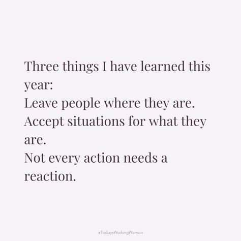 This year taught me the power of acceptance: Leave people in their space, embrace situations as they come, and remember, not every spark needs to ignite a fire. Less drama, more peace! ✨  #quote #selflove #motivation #mindset #womenempowerment #womensupportingwomen #motivationalquotes #positivethoughts Lessons 2024 Taught Me, 2024 Taught Me Quotes, Leave People Better Than You Found Them, Leaving People Behind In 2024, Leaving People Out Quotes, This Year Taught Me Quotes, Accept What Is, Quotes About Trusting Yourself, Last Day Of The Year Quotes 2024