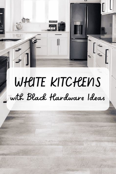 White Kitchen With Black Hardware, White Kitchen Black Hardware, Kitchen With Black Hardware, Light Grey Countertops, Kitchen Black Hardware, White Cabinets Black Hardware, Kitchen Hardware White Cabinets, Black Hardware Kitchen, Black Kitchen Hardware