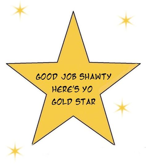 Star Gold Star Reaction Pic, Gold Star Funny, You Get A Star, Gold Star Meme Funny, Good Job Reaction Pic, Star Reaction Pic, Good Job Star, Gold Star Meme, Simp Meme