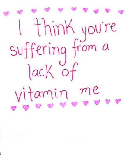 I think your suffering from a lack of Vitamin Me..... love cute quote love quote girly quote cute quote relationship quote Quotes Distance Friendship, Quotes Loyalty, Quotes Distance, Cute Friendship Quotes, Short Friendship Quotes, Cute Couple Quotes, My Funny Valentine, Love Quotes For Her, Boyfriend Quotes