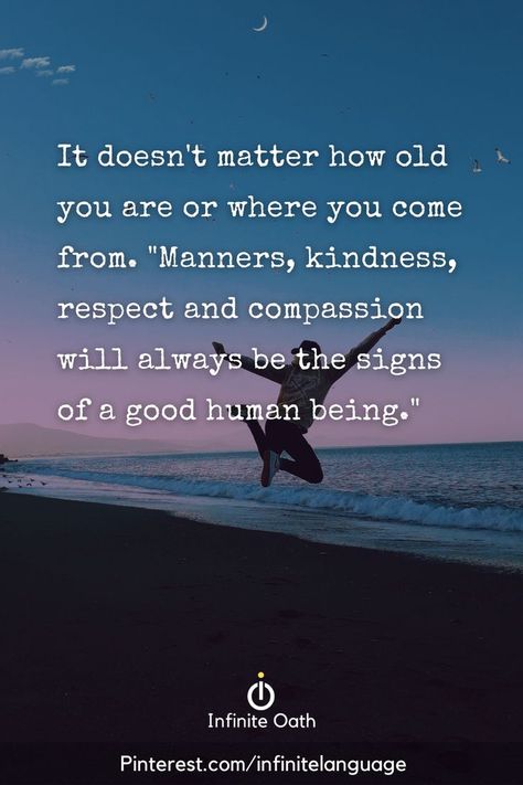 Manners And Respect Quotes, Respect For Elders Quotes, Bad Human Quotes, Kindness And Respect Quotes, Family Respect Quotes, Quotes On Kindness And Respect, Be Respectful Quotes, Kindness And Compassion Quotes, Bad Manners Quotes