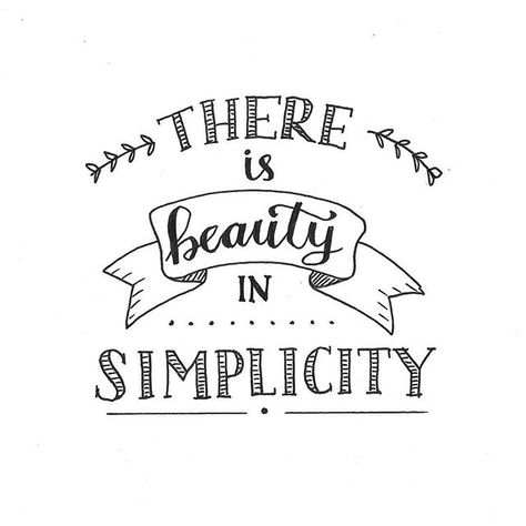 pinterest: @ashleeylovee7 Hand Lettering Quotes Doodles, Hand Lettered Quotes Doodles, Quotes Doodles, Calligraphy Quotes Doodles, Quote Illustration, There Is Beauty In Simplicity, Calligraphy Doodles, Doodle Quotes, Bullet Journal Quotes