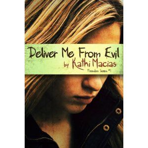 Deliver Me from Evil by  Kathi Macias Stop Human Trafficking, Human Trafficking Awareness, Christian Fiction Books, Bible College, Deliver Me, Christian Fiction, Book Of The Month, New Hope, Book 1